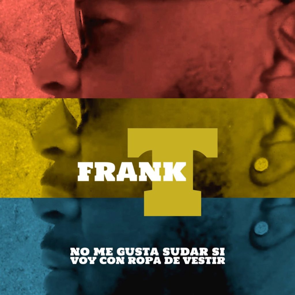 frank_t_no_me_gusta_sudar_si_voy_con_ropa_de_vestir