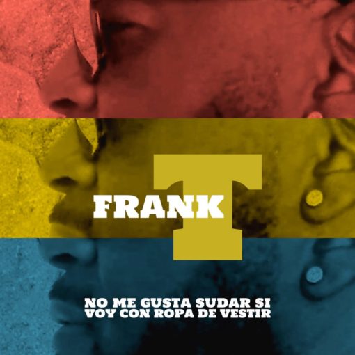 frank_t_no_me_gusta_sudar_si_voy_con_ropa_de_vestir