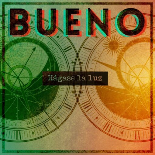 bueno_hagase_la_luz_single_cover